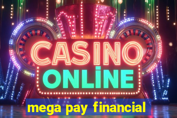 mega pay financial