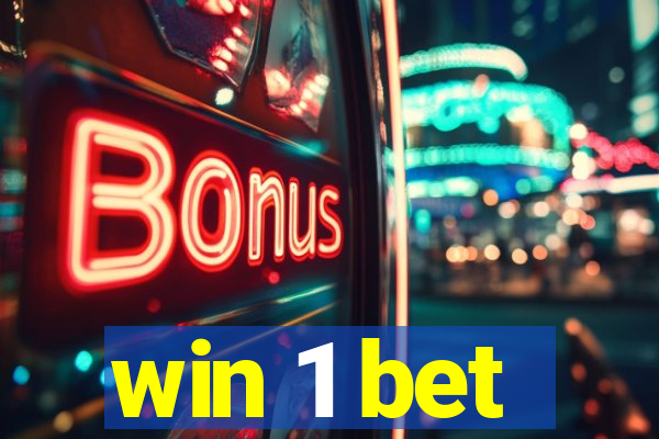 win 1 bet