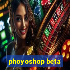 phoyoshop beta