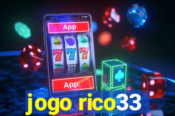 jogo rico33