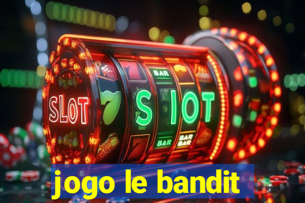 jogo le bandit