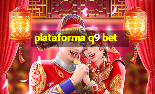 plataforma q9 bet