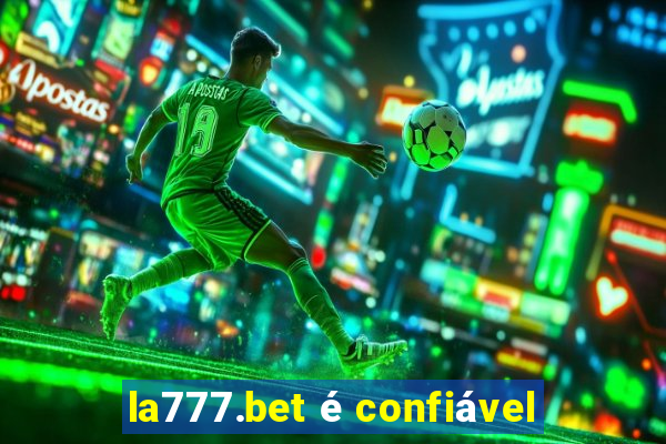 la777.bet é confiável