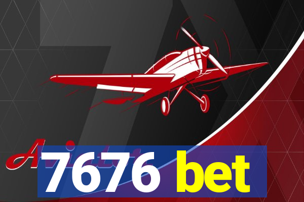 7676 bet