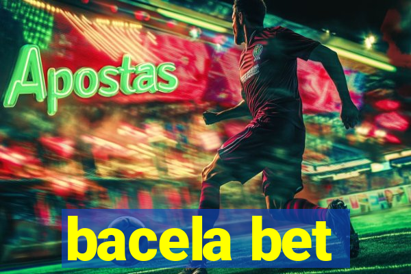 bacela bet