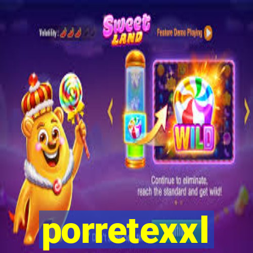 porretexxl