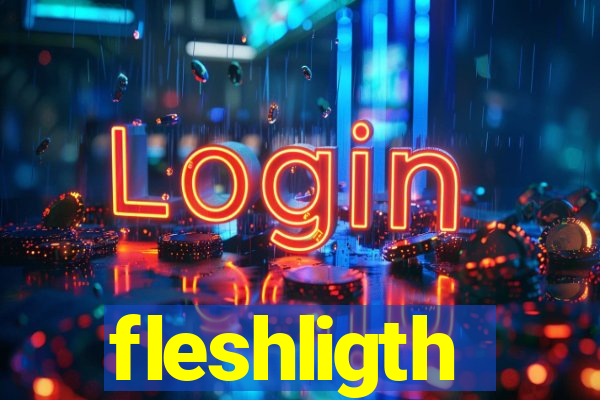 fleshligth