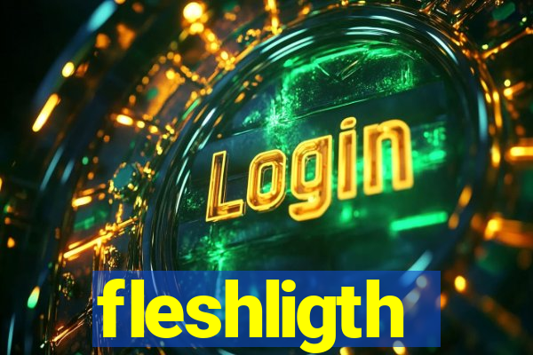 fleshligth