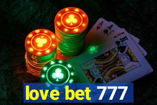 love bet 777