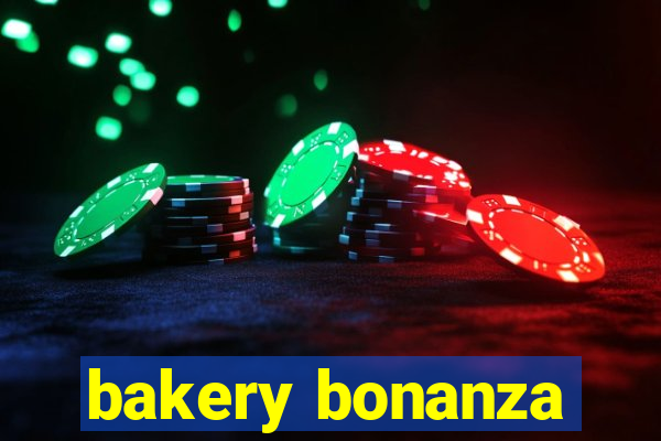 bakery bonanza