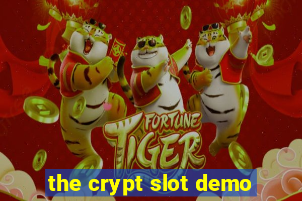 the crypt slot demo