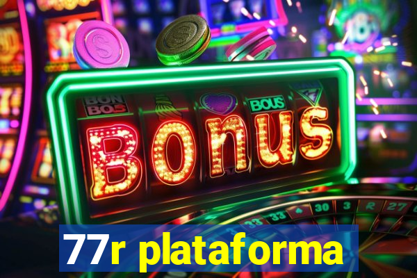 77r plataforma