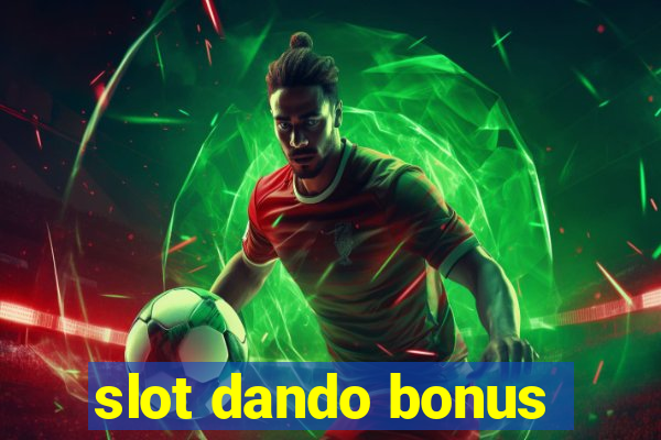 slot dando bonus