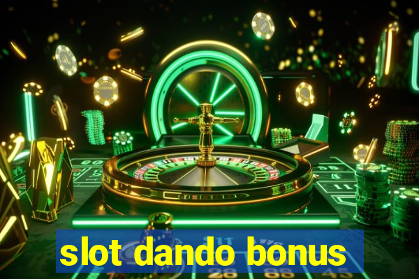 slot dando bonus