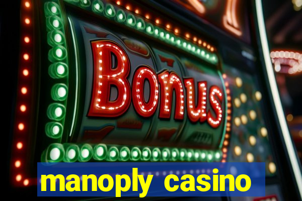 manoply casino