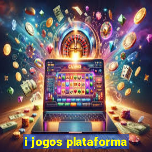 i jogos plataforma