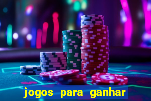 jogos para ganhar dinheiro jogando