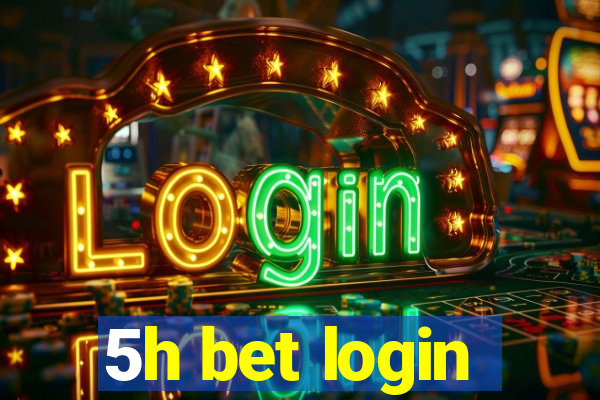 5h bet login