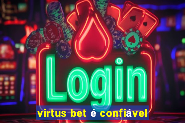 virtus bet é confiável