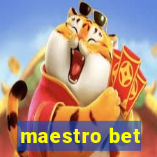 maestro bet