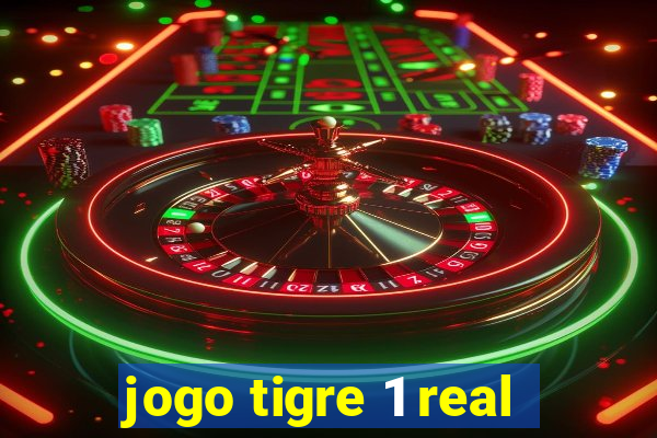 jogo tigre 1 real