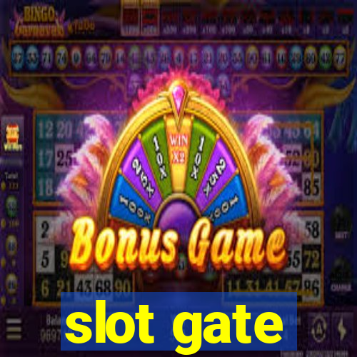 slot gate