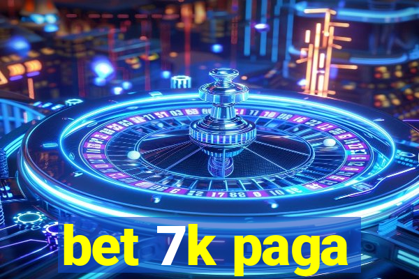 bet 7k paga