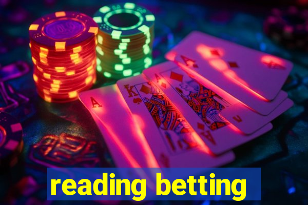 reading betting