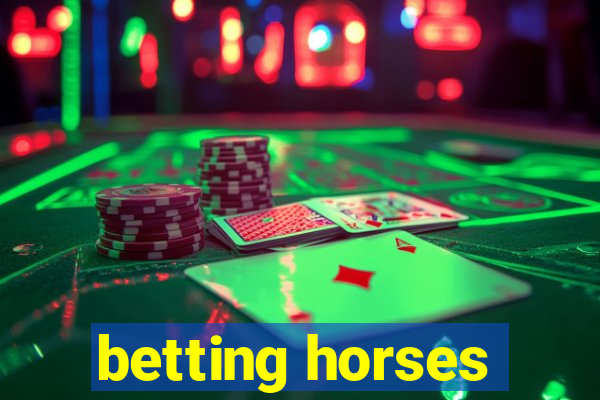 betting horses