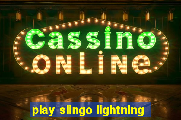 play slingo lightning