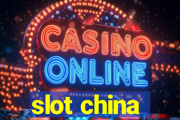 slot china