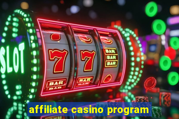 affiliate casino program