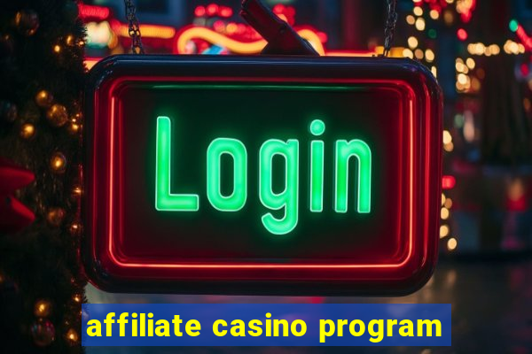 affiliate casino program