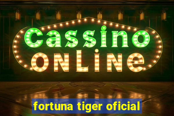 fortuna tiger oficial