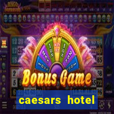 caesars hotel casino las vegas