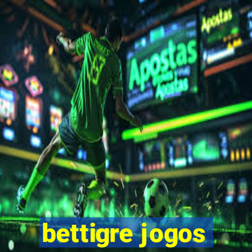 bettigre jogos