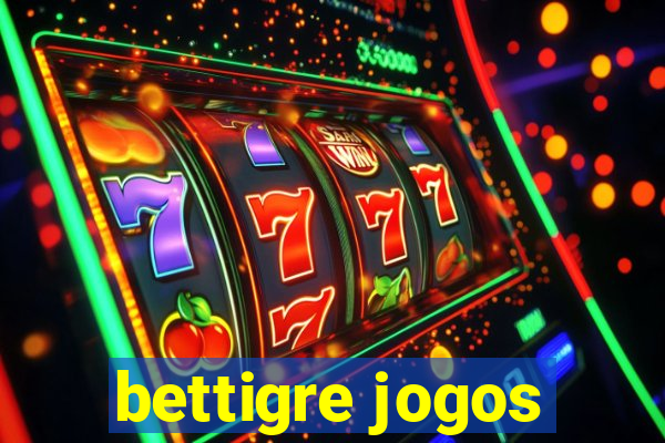 bettigre jogos