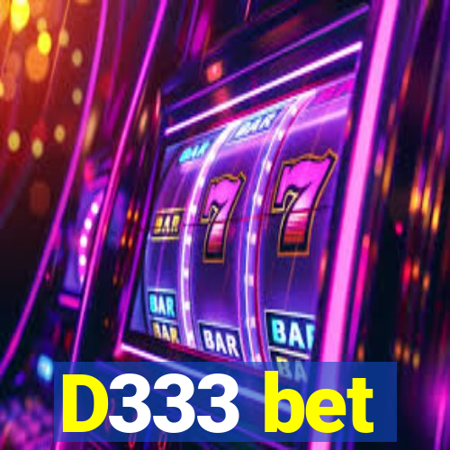 D333 bet