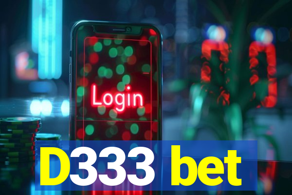 D333 bet