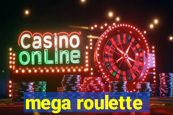 mega roulette