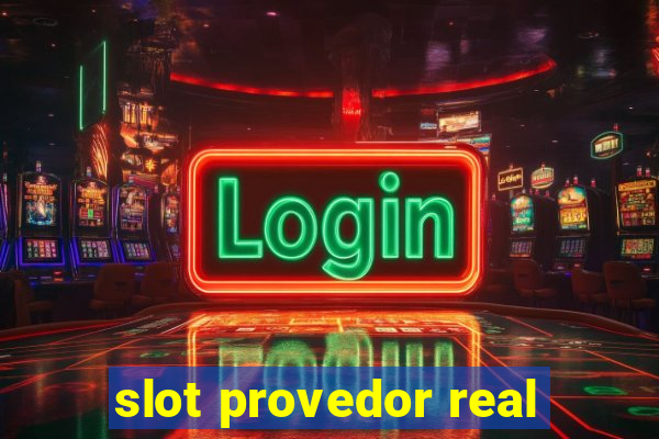 slot provedor real