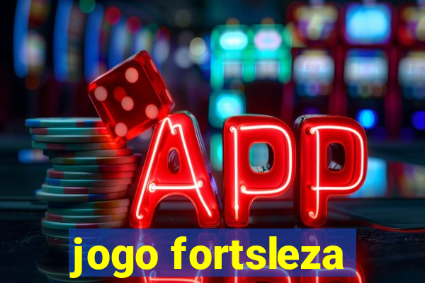 jogo fortsleza