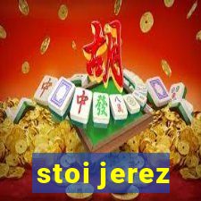 stoi jerez