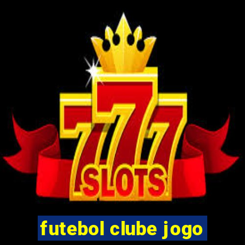 futebol clube jogo