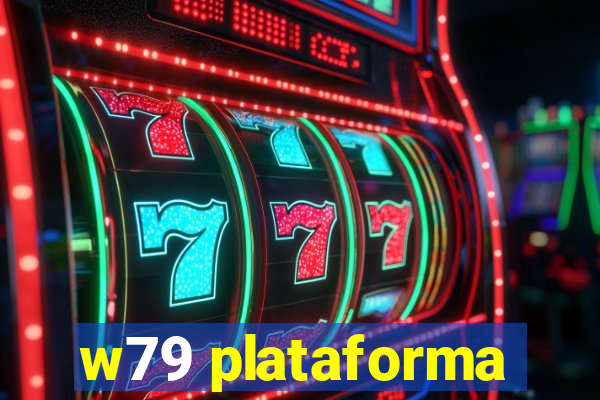 w79 plataforma