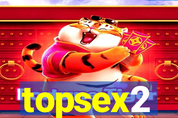 topsex2