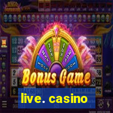 live. casino