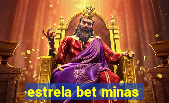 estrela bet minas