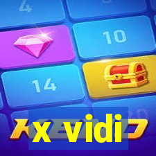 x vidi