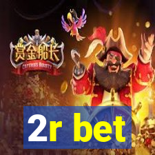 2r bet